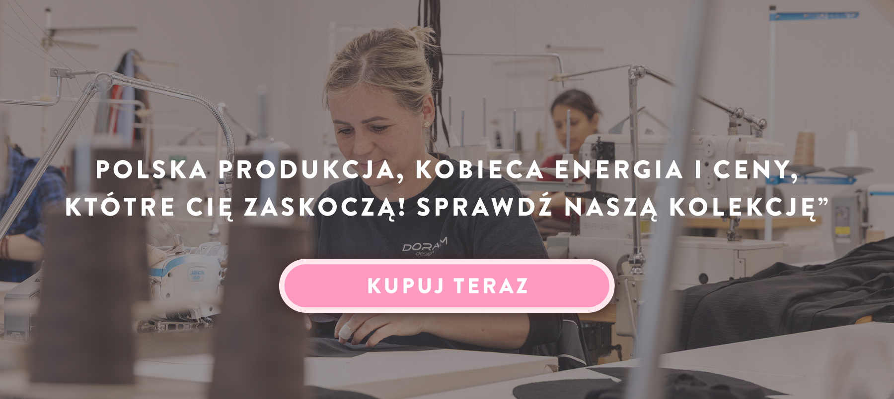 Polska produkcja, kobieca energia i ceny, kt&oacute;re CIę zaskoczą! Sprawdź naszą kolekcję. Zobacz teraz.